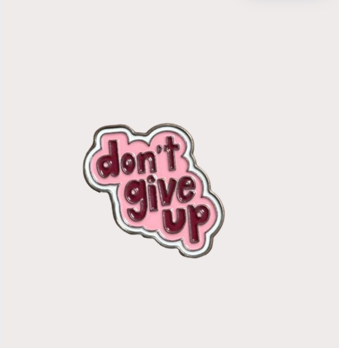 Don’t give up Metal Sticker