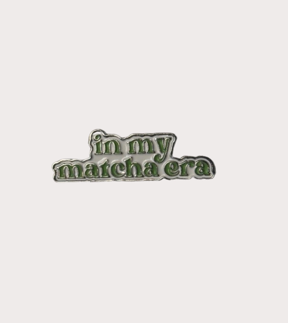 In My Matcha Era Metal Sticker
