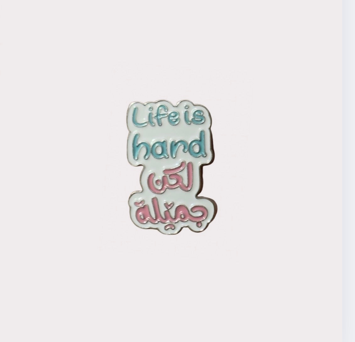 Life is Hard لكن جميلة (but beautiful) Metal Sticker