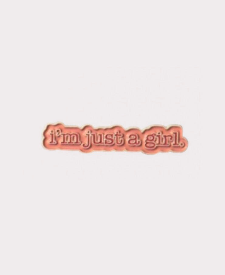 I’m just a girl Metal Sticker