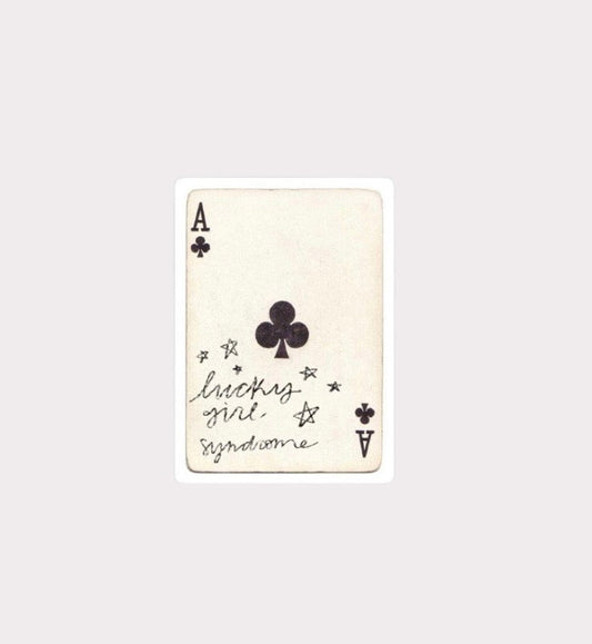 Lucky Girl Syndrome Metal Sticker